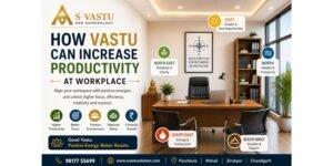Vastu principles for workplace productivity